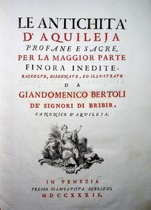 Frontespizio “Le antichità di Aquileia” di Gian Domenico Bertoli